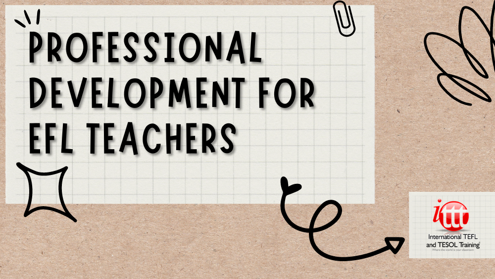 Professional Development for EFL Teachers