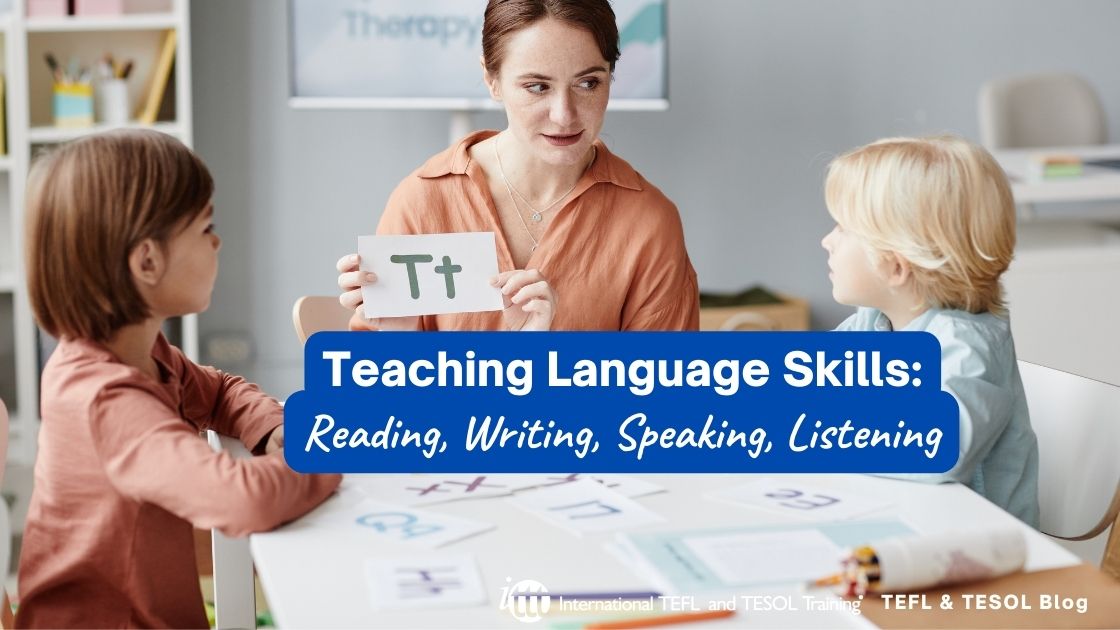 Teaching Language Skills: Reading, Writing, Speaking, Listening | ITTT ...