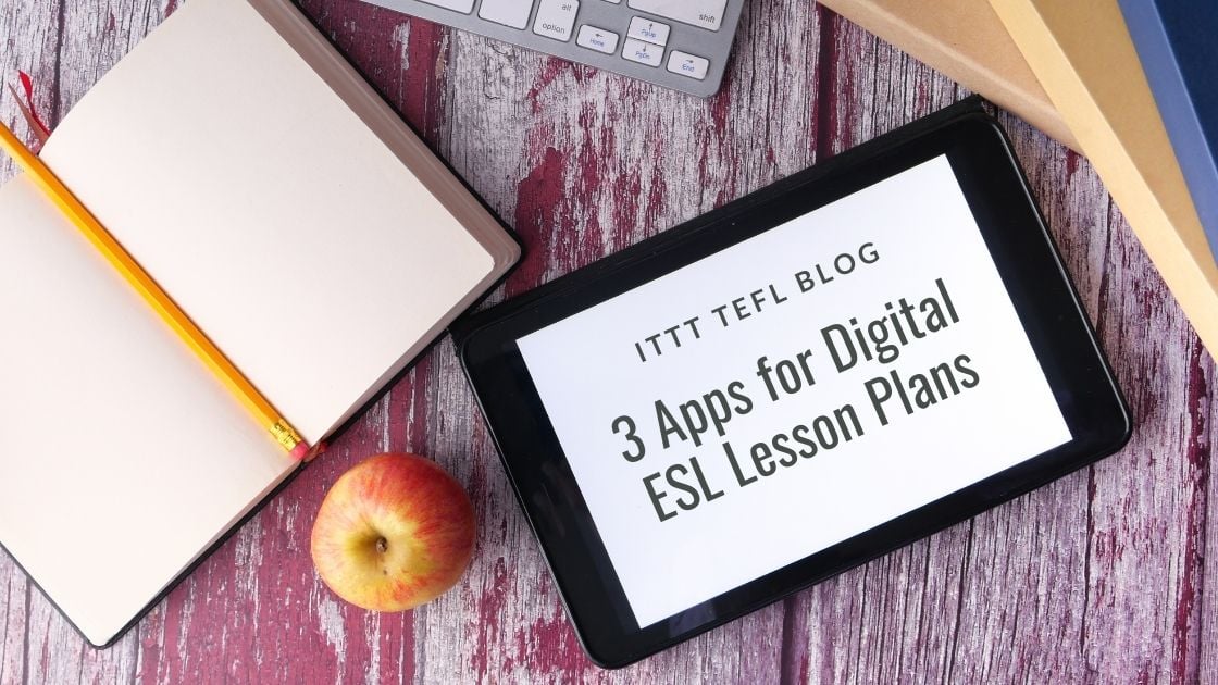 3 Apps For Digital Esl Lesson Plans Ittt Tefl Blog 3133